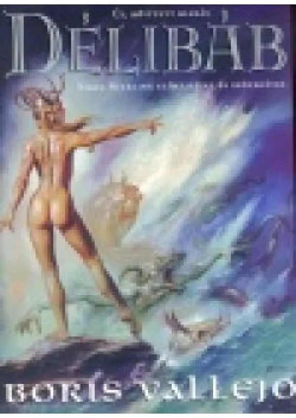 Boris Vallejo - Délibáb