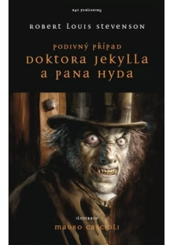 Robert Louis Stevenson - Podivný případ Dr. Jekylla a pana Hyda