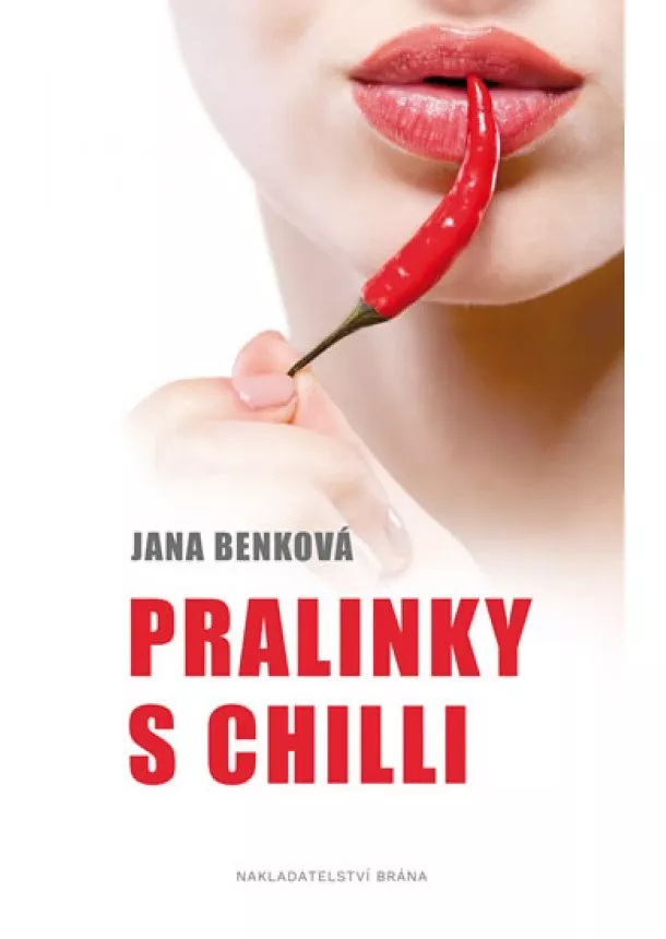 Jana Benková - Pralinky s chilli