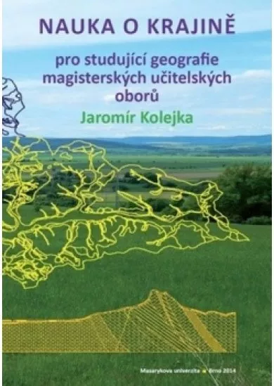 Nauka o krajině - pro studující geografie magisterských učitelských oborů