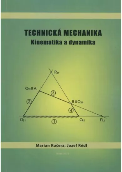 Technická mechanika - Kinematika a dynamika