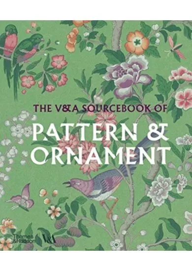 The V&A Sourcebook of Pattern and Ornament