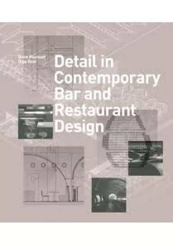 Drew Plunkett, Olga Reid - Detail in Contemporary Bar and Restaurant