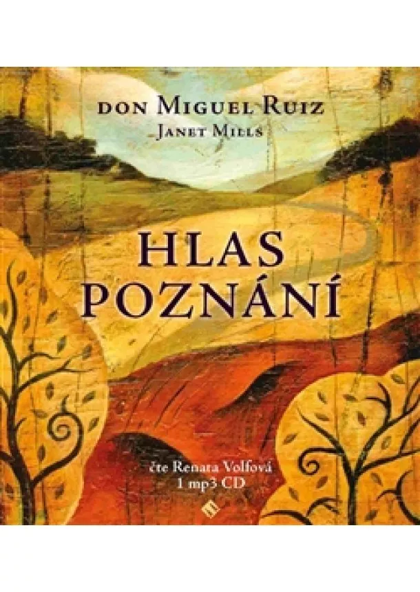 Don Miguel Ruiz, Tympanum - Hlas poznání (1xaudio na cd - mp3) - Toltécká kniha moudrosti