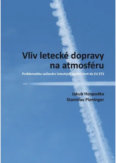 Vliv letecké dopravy na atmosféru - Problematika začlenění leteckých společností do EU ETS