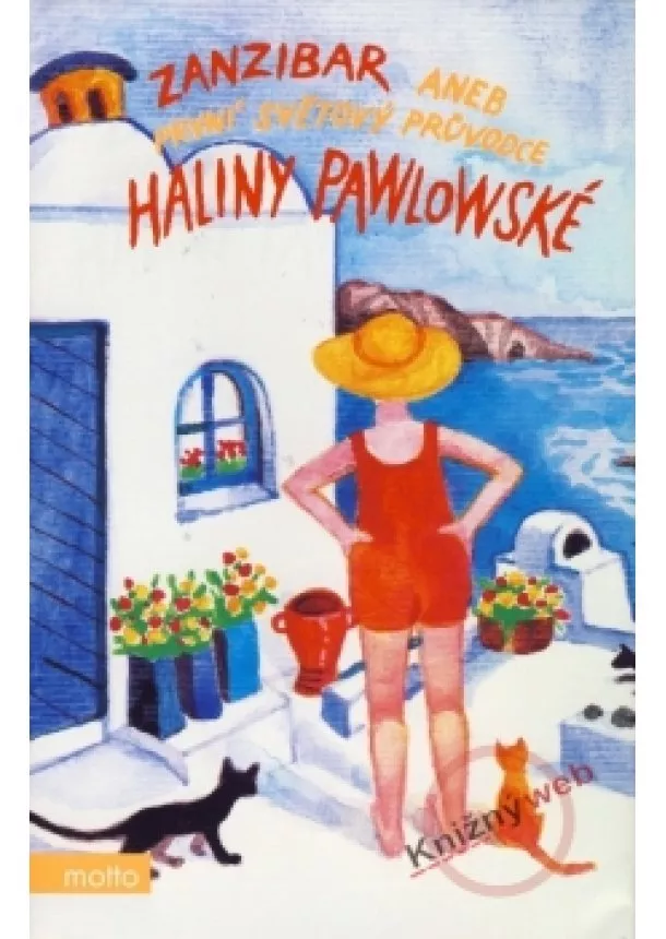 Halina Pawlowská - Zanzibar aneb První světový průvodce Haliny Pawlowské