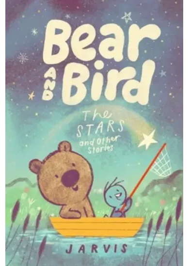 Bear and Bird: The Stars and Other Stories