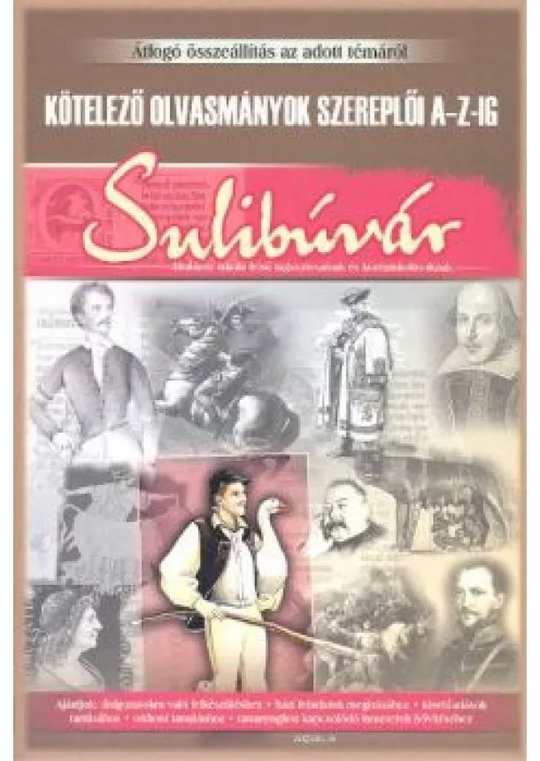 Bányi Katalin - KÖTELEZŐ OLVASMÁNYOK SZEREPLŐI A-Z-IG