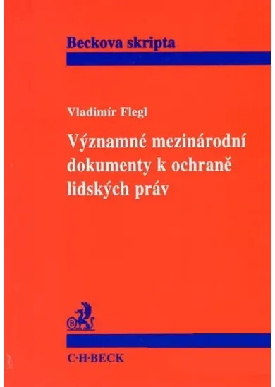 Významné mezinárodní dokumenty k ochraně lidských práv