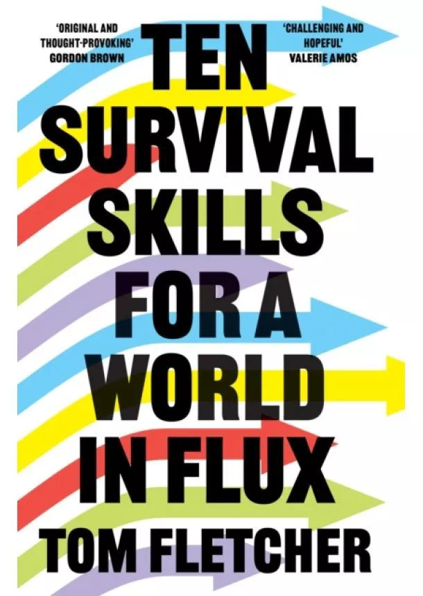 Tom Fletcher - Ten Survival Skills for a World in Flux