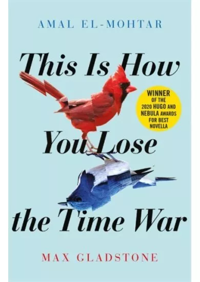 This is How you Lose the Time War