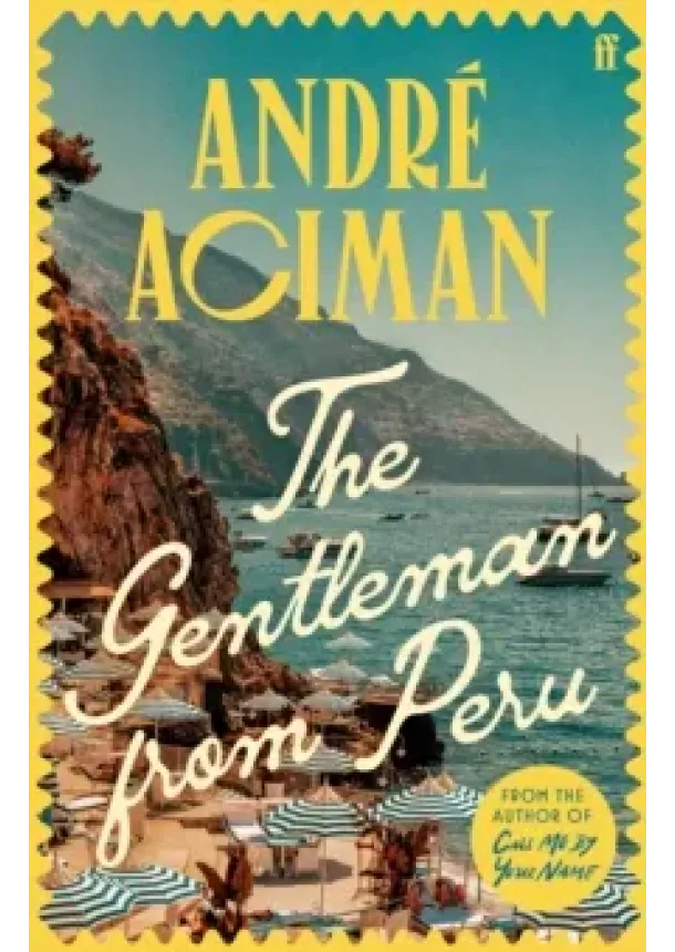 André Aciman - The Gentleman From Peru