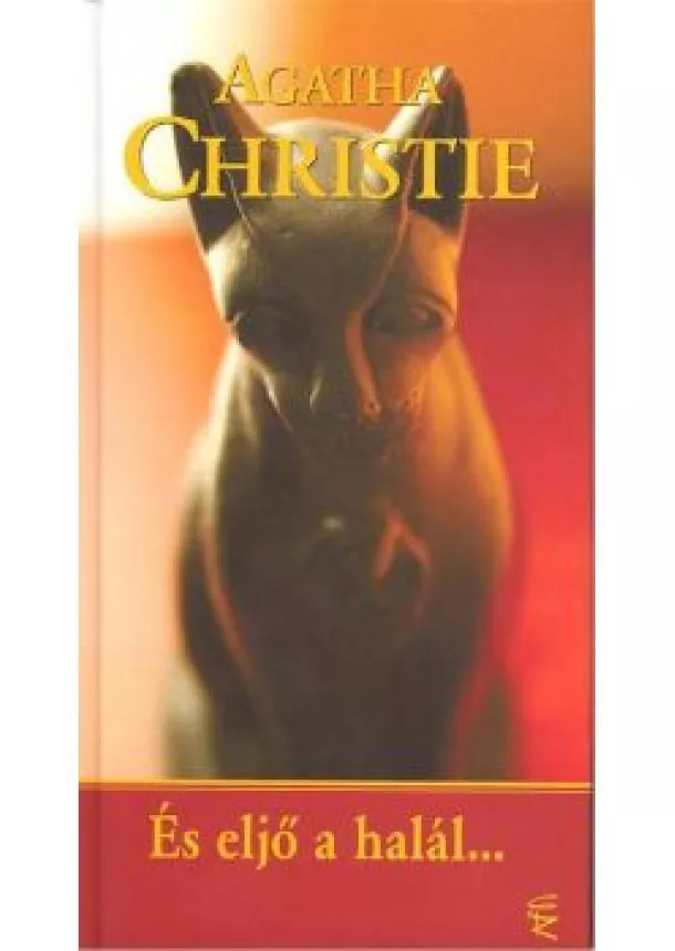 AGATHA CHRISTIE - ÉS ELJŐ A HALÁL...