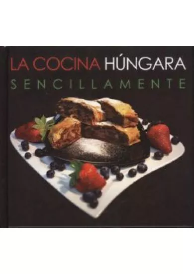 LA COCINA HÚNGARA SENCILLAMENTE
