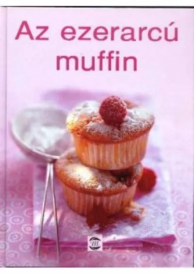 AZ EZERARCÚ MUFFIN