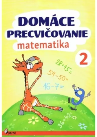 Domáce precvičovanie - Matematika 2.trieda