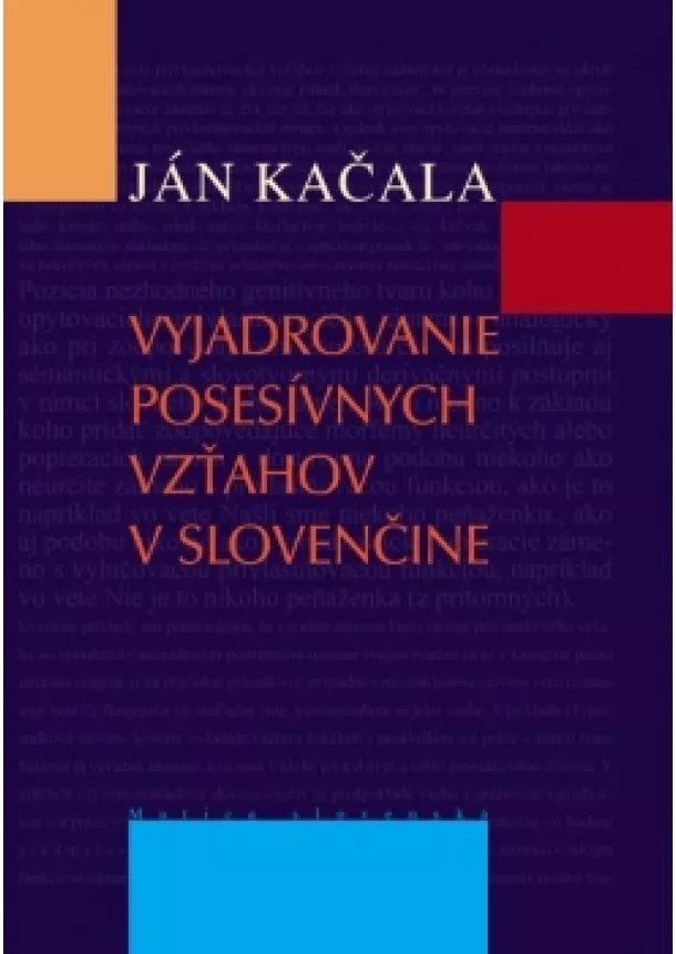 Ján Kačala - Vyjadrovanie posesívnych vzťahov v slovenčine