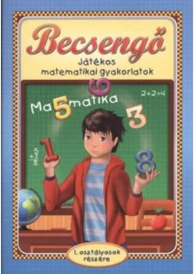 Becsengő - Játékos matematikai gyakorlatok /1. osztályosok részére