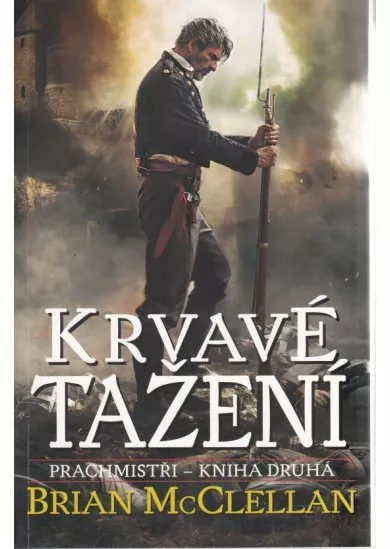 Krvavé tažení - Prachmistři 2