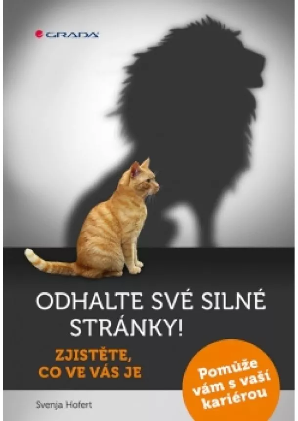 Svenja Hofert - Odhalte své silné stránky! - Zjistěte, co ve vás je