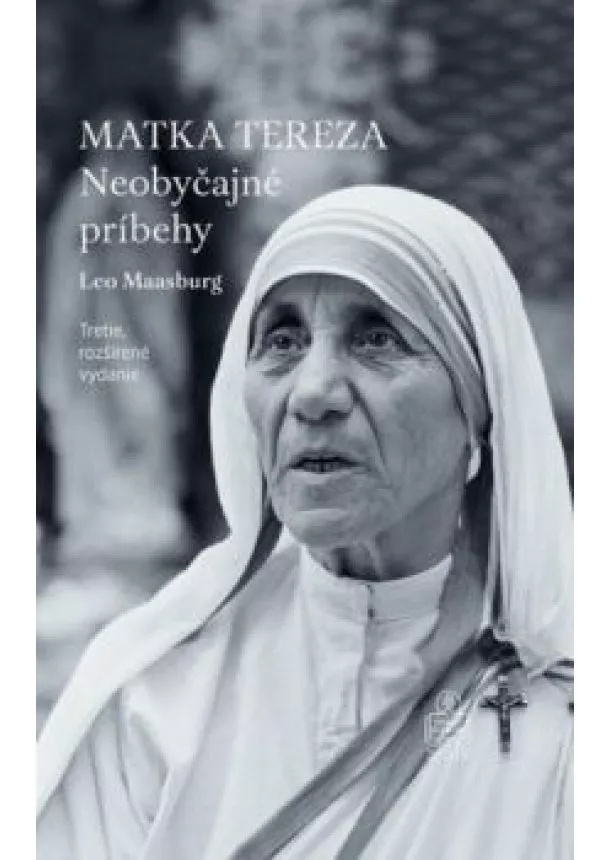 Leo Maasburg - Matka Tereza: Neobyčajné príbehy