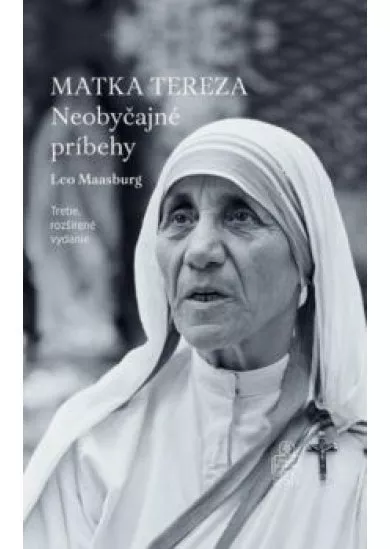 Matka Tereza: Neobyčajné príbehy