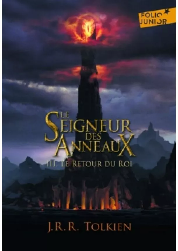J.R.R. Tolkien - Le Seigneur des Anneaux 3: Le Retour du Roi