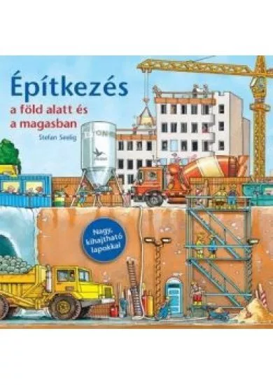 Építkezés a föld alatt és a magasban