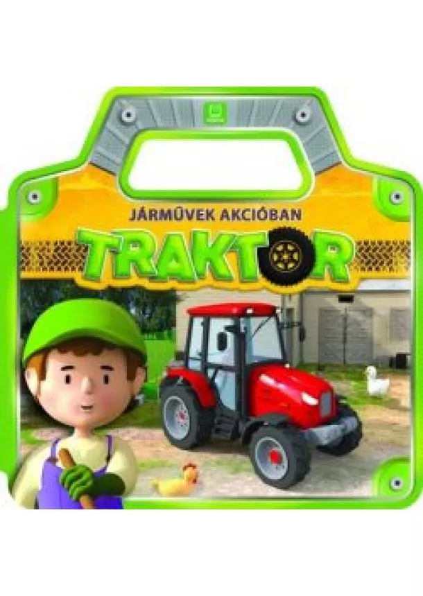 Anna Podgórska - Járművek akcióban: Traktor - Járművek akcióban