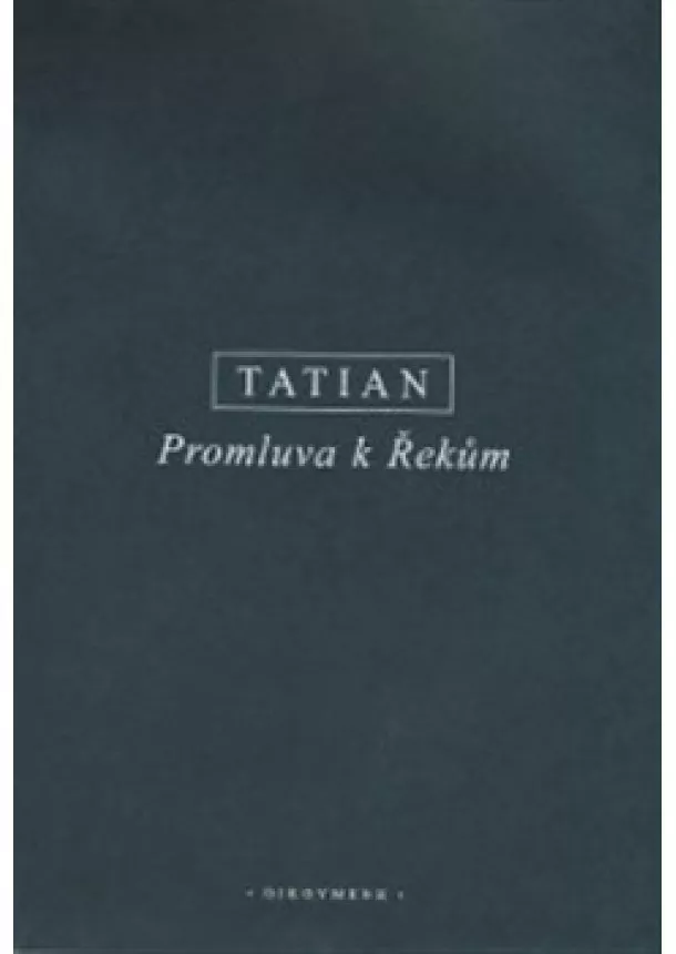 Tatian - Promluva k Řekům