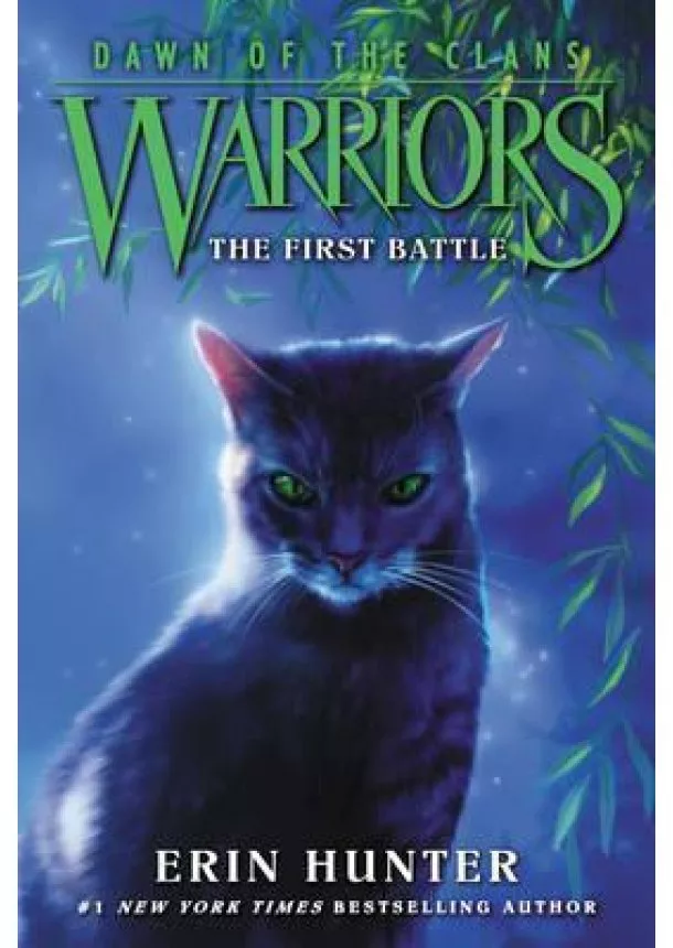 Erin Hunter - Warriors: Dawn of the Clans #3: The First Battle