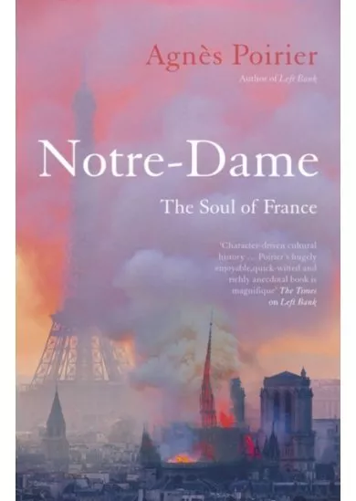 Notre-Dame : The Soul of France