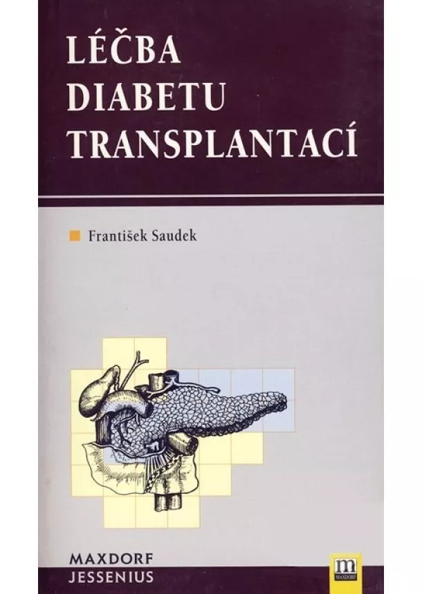 František Saudek  - Léčba diabetu transplantací