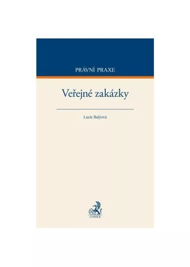 Veřejné zakázky - Právní praxe