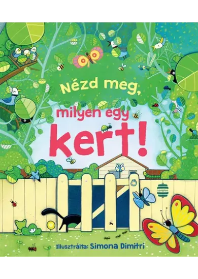 Nézd meg, milyen egy kert! - Nézd meg! (új kiadás)