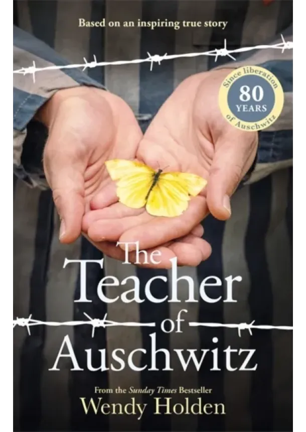 Wendy Holden - The Teacher of Auschwitz