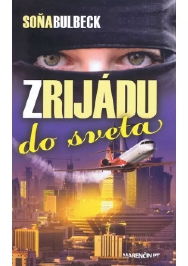 Soňa Bulbeck - Z Rijádu do sveta