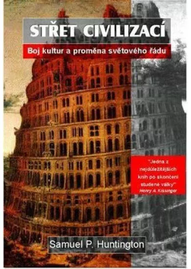Střet civilizací - Boj kultur a proměna světového řádu