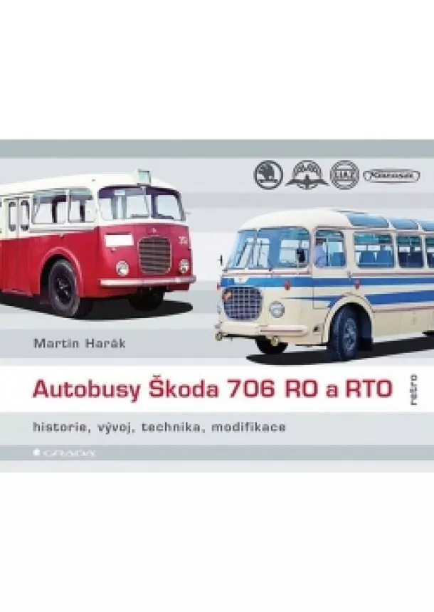Martin Harák - Autobusy Škoda 706 RO a RTO - historie,