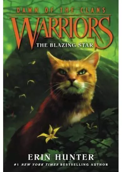 Warriors: Dawn of the Clans #4: The Blazing Star