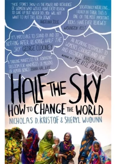 Half The Sky : How to Change the World