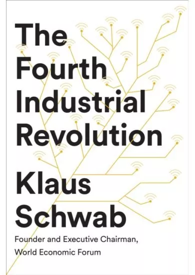 The Fourth Industrial Revolution