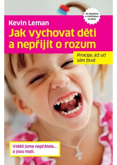 Jak vychovat děti a nepřijít o rozum