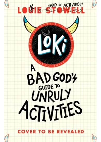 Loki: A Bad Gods Guide to Unruly Activities
