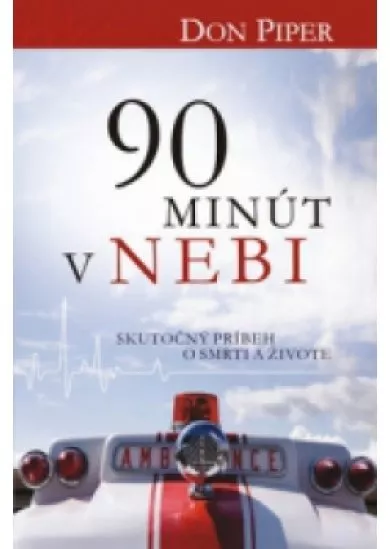 90 minút v nebi - Skutočný príbeh o smrti a živote