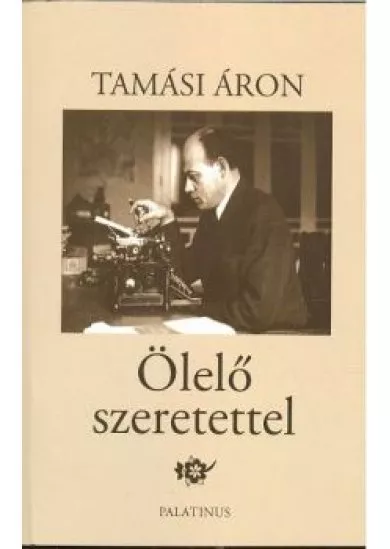 ÖLELŐ SZERETETTEL