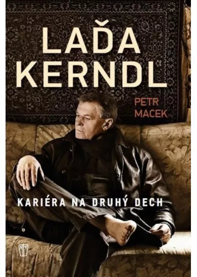 Laďa Kerndl - Kariéra na druhý dech