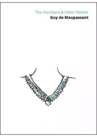 The Necklace & Other Stories