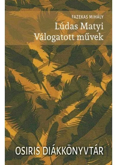 Lúdas Matyi - Válogatott művek - Osiris Diákkönyvtár (új kiadás)