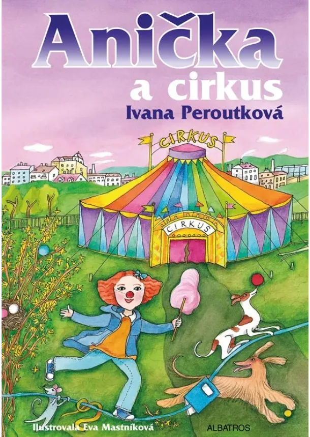 Ivana Peroutková - Anička a cirkus
